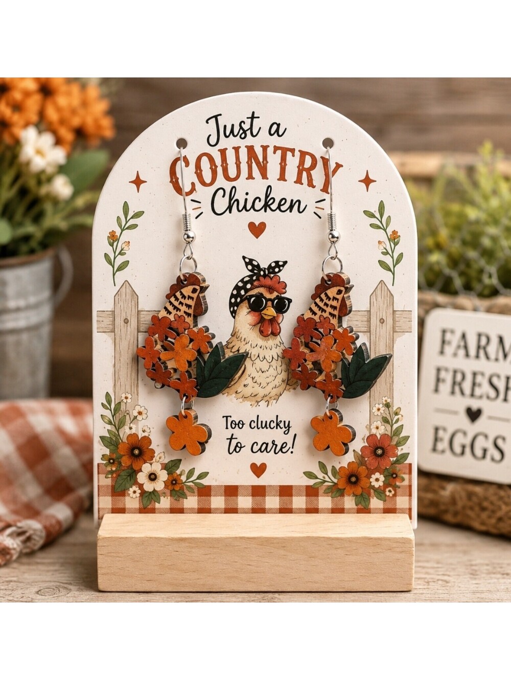 Just a Country Chicken Too Clucky to Care Hypoallergenic Dangle Wood Earrings